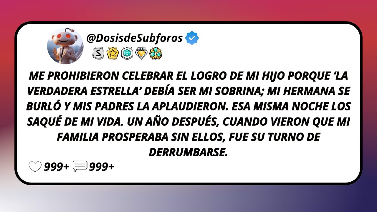 Me Prohibieron Celebrar El Logro De Mi Hijo Porque ‘La Verdadera Estrella’ Debía Ser Mi Sobrina...