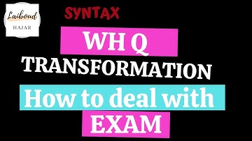 Wh Question Transformation | TGG | شرح EP #09 How to deal with the Exam