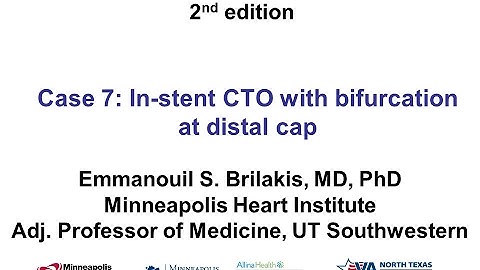 Case 7: Manual of CTO Interventions - In-stent CTO with bifurcation at the distal cap