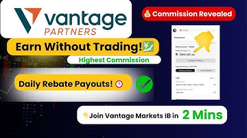 How to Join Vantage Markets Affiliate Program 2025! 🔥 Vantage Markets IB Partner Program