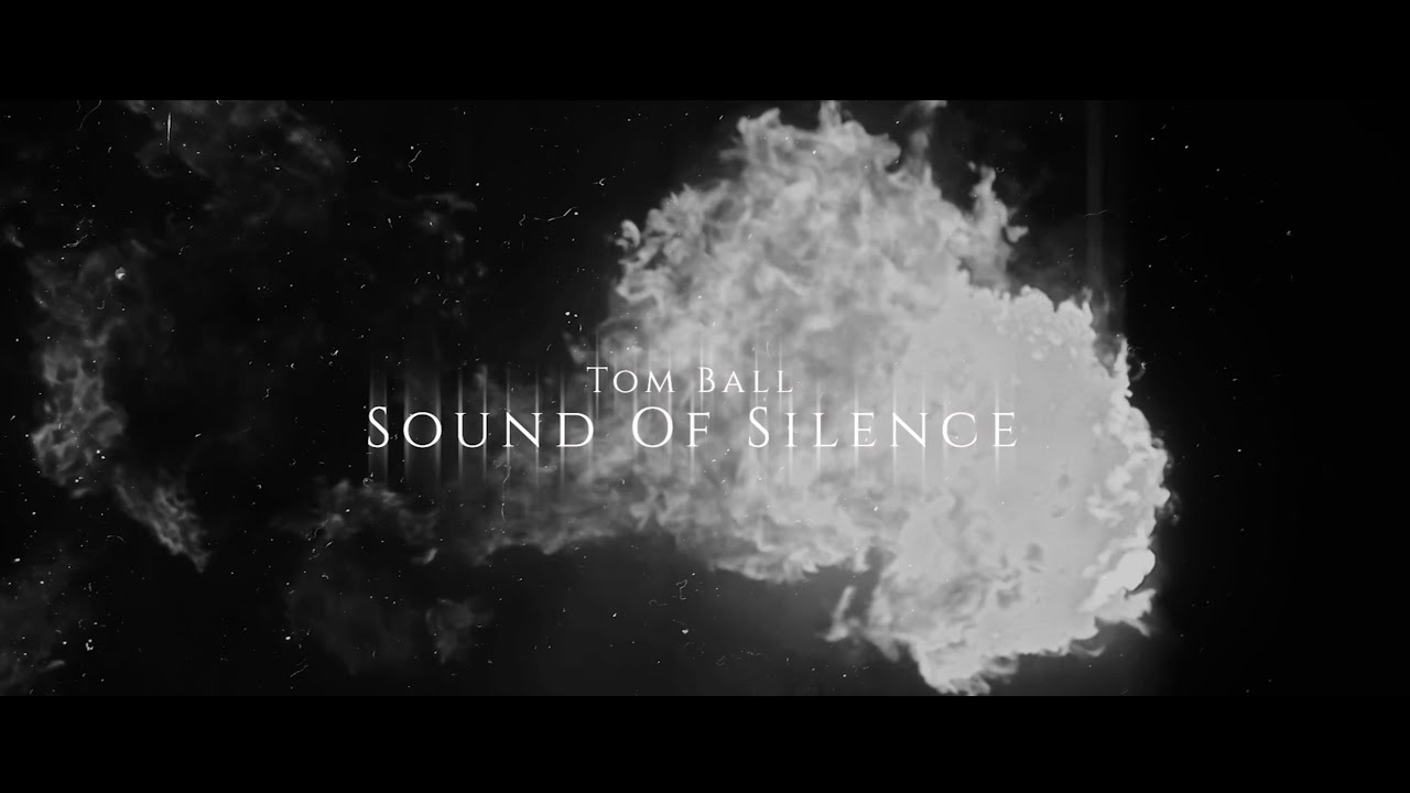 Tom Ball The Sound Of Silence Official Lyric Video YouTube Tom ball the sound of silence official lyric video youtube
