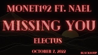 Monet192 x Nael – Missing You Lyrics