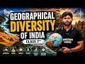 Geographical Diversity of India | Class 7 Geography Chapter 1