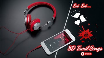 Soi Soi 8D Tamil Songs ( 🎧 Use Headphones 🎧) Tamil Super Hits Songs