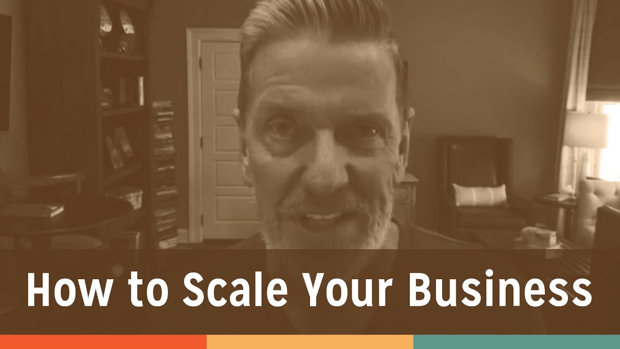 The Best Way to Scale Your Business - YouTube