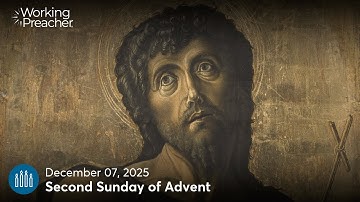 Sermon Brainwave 1055: Second Sunday of Advent (Year A) - December 07, 2025