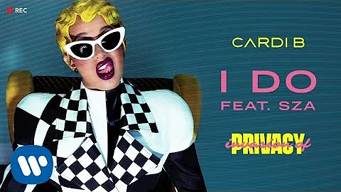 Cardi B - I Do feat. SZA [Official Audio]