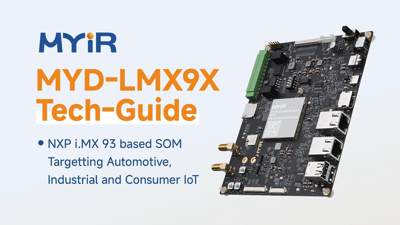 i.MX93-based MYD-LMX9X Development Board Quick Start Guide - YouTube