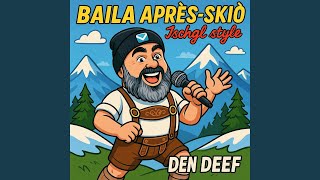 Baila après-skio "Ischgl style" (feat. Dj Frank Mellemans)