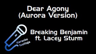 Breaking Benjamin ft. Lacey Sturm - Dear Agony (Aurora Version) (Karaoke)