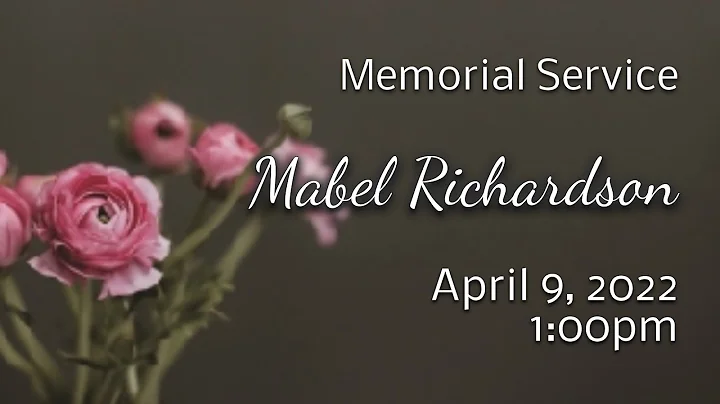 Mabel Richardson - A Celebration of Life