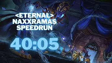 Eternal Naxxramas Speedrun - 40:05 - World Record