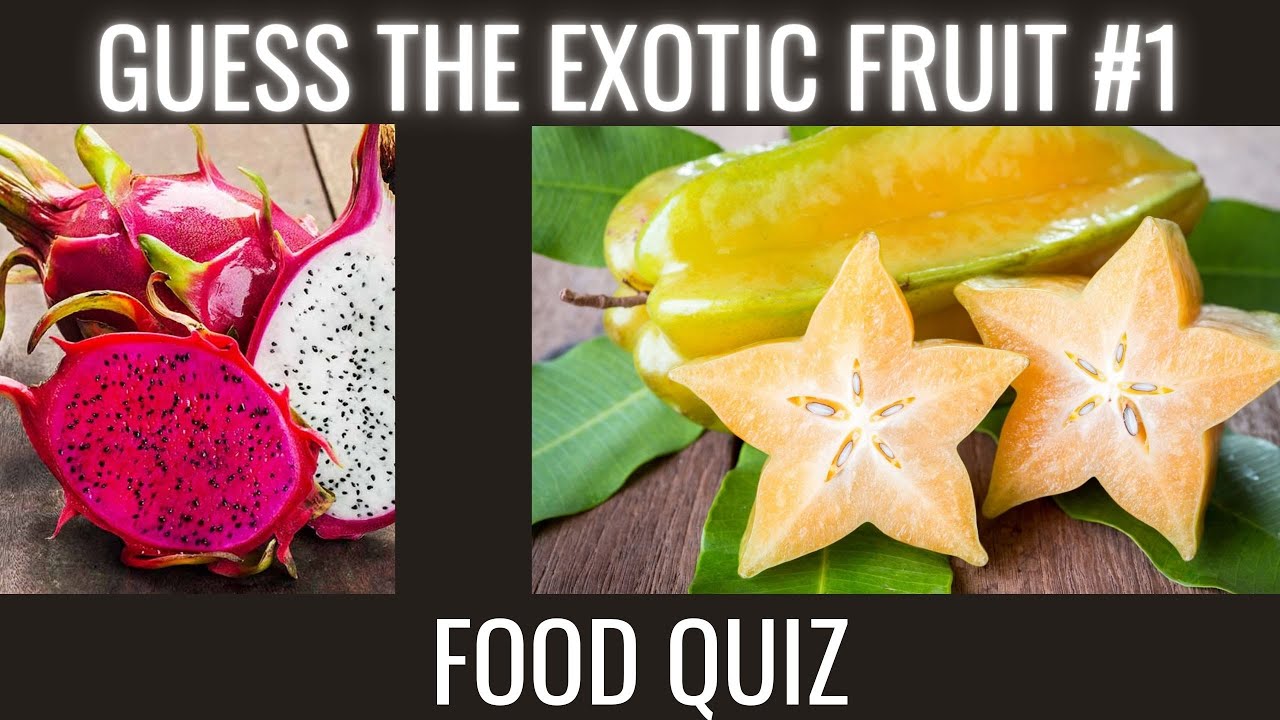 Guess the exotic fruit! From EASY to HARD. Food quiz #2