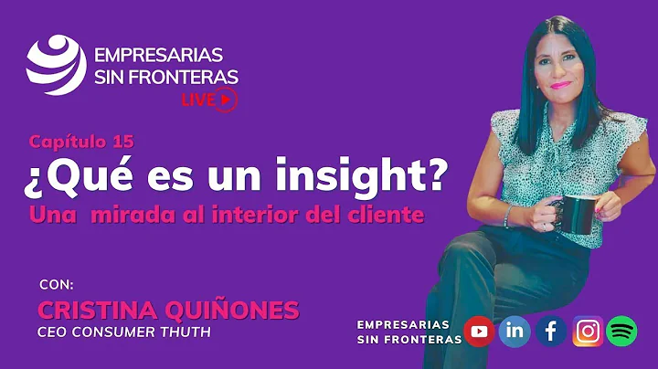 Qu es un INSIGHT? con Cristina Quiones