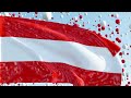 Austria National anthem And Flag 🇦🇹