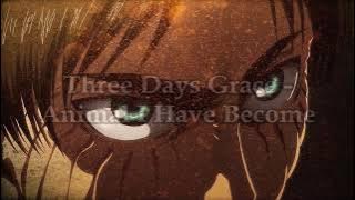 three days grace - animal i have become ( s l o w e d )