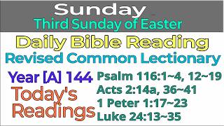 SUNDAY, Third Sunday of Easter  A144, RCL Daily Bible Readings.