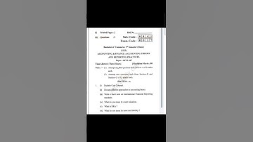 Accounting and finance - Accountimg thoery and reporting practice bcom 3 sem question paper 2023