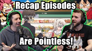 Anime Recap Episodes Are Pointless Highlight Clip From Animeh Ep. 6