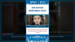 Short  Dituding Pakai Sihir Seorang Ustadz Ungkap Ida Dayak Seorang Muslimah Taat