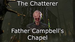 The Chatterer (Cenobite) on Father Campbell's Chapel | Dead by Daylight (No Commentary)
