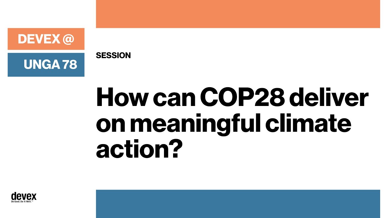How can COP28 deliver on meaningful climate action?