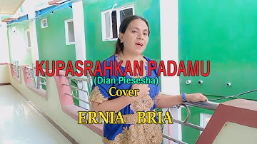 KUPASRAHKAN PADAMU (PANCE  F.PONDAAG)_ Cover ERNIA BRIA-Studio DONBERS MALAKA Chanel (SDM)-TV Malaka