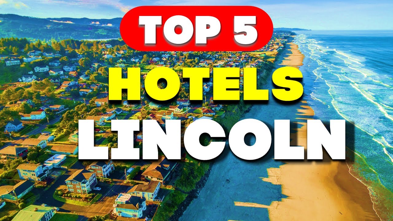 You'll Never Want to Leave These Top 5 Hotels in Lincoln 2024