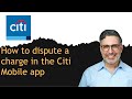 How to dispute a charge in the Citi Mobile app