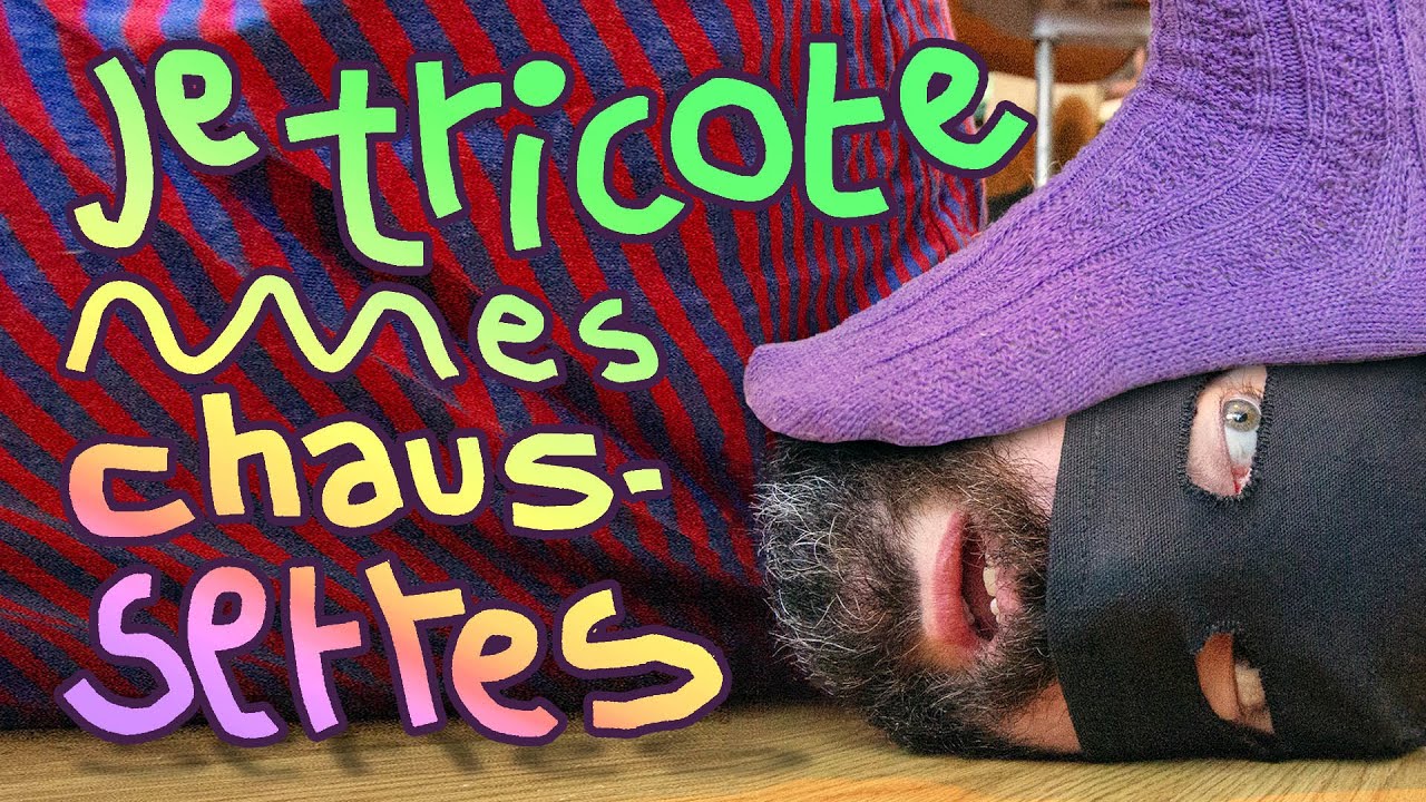 JE TRICOTE MES CHAUSSETTES - 