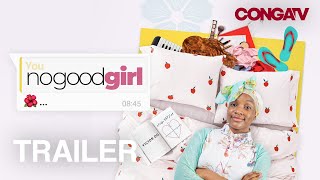 NO GOOD GIRL [Official Trailer] CONGATV