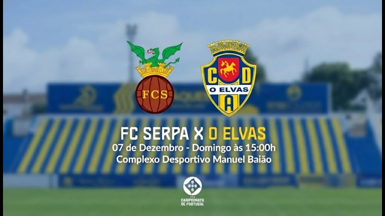 🔴 CAMPEONATO DE PORTUGAL | SÉRIE D: FC SERPA X O ELVAS CAD (J11)