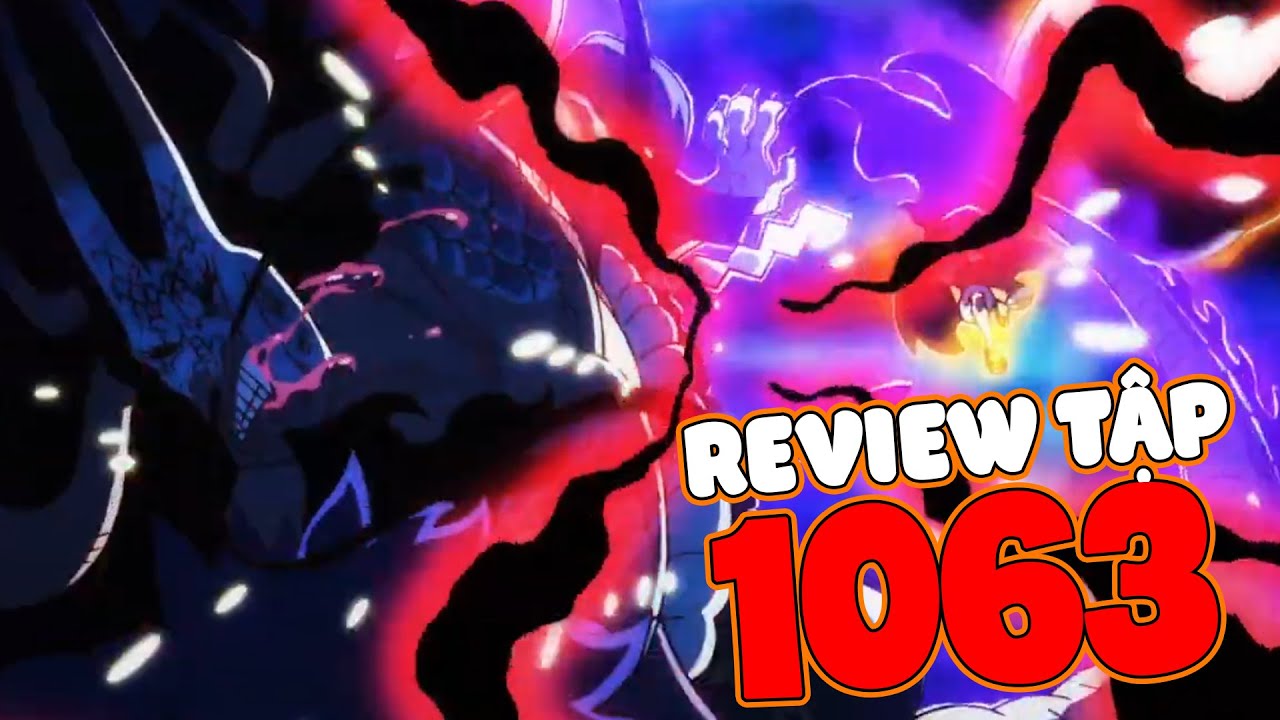 Review Anime One Piece Tập 1063 - Luffy Vs Kaido giao chiến cực gắt