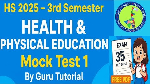 HS 3rd Semester Health & physical education MCQ last minute suggestion 2025/মডেল সেট//