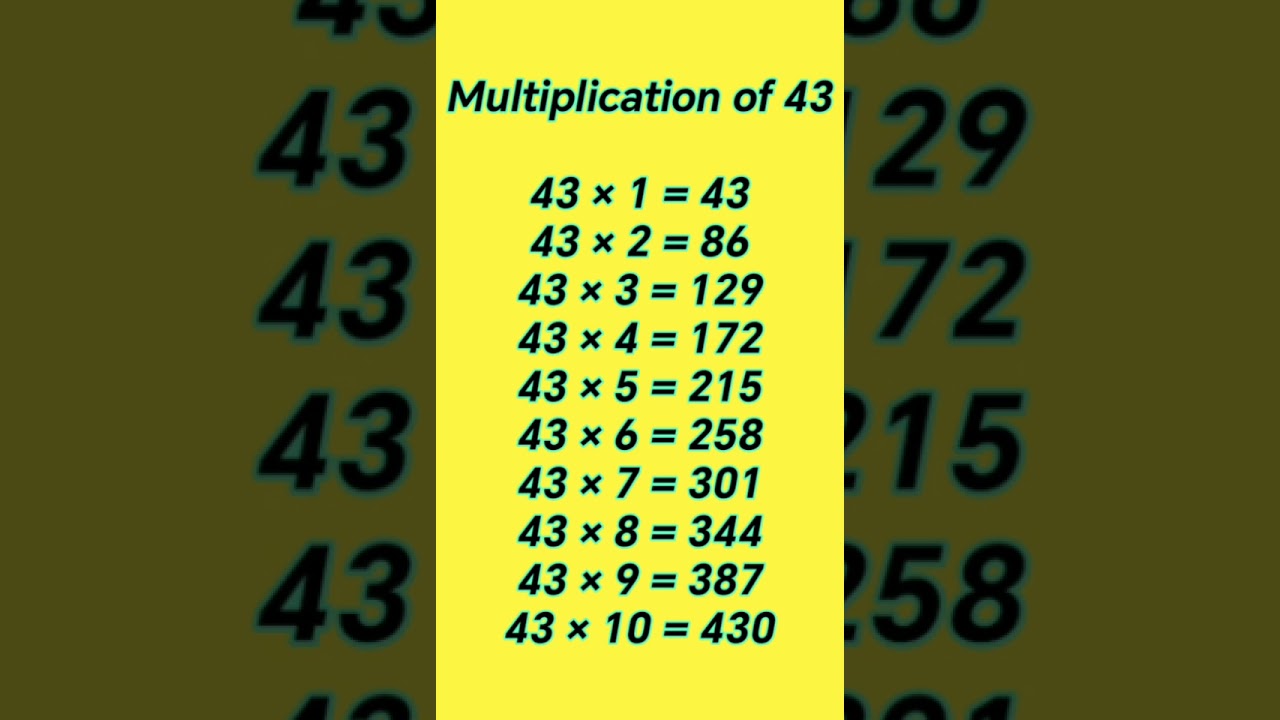 Multiplication of 43