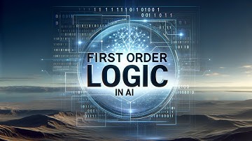 First Order Logic in AI - Unraveling First Order Logic in AI | Understanding the Basics