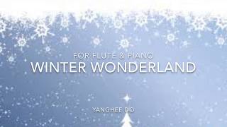 Winter Wonderland (Flute& Piano) - Felix Bernard