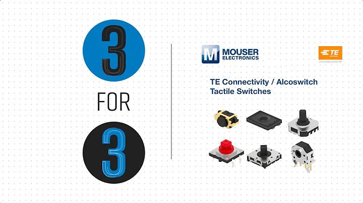 TE Connectivity / Alcoswitch Tactile Switches: 3 for 3 | Mouser Electronics