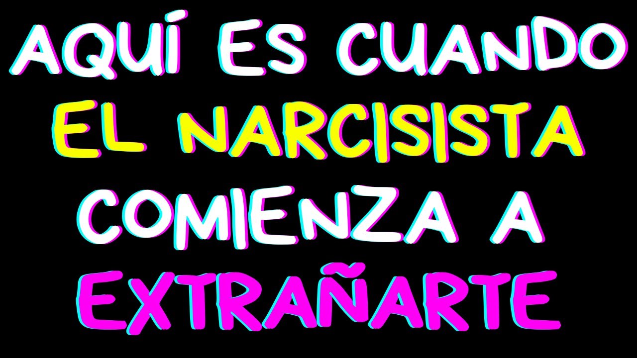 Así DESCUBRE el Narcisista que te EXTRAÑA y te VALORA de Verdad | Psicología - Narcisismo