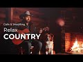 Golden Country Memories Relaxing Old Country Playlist
