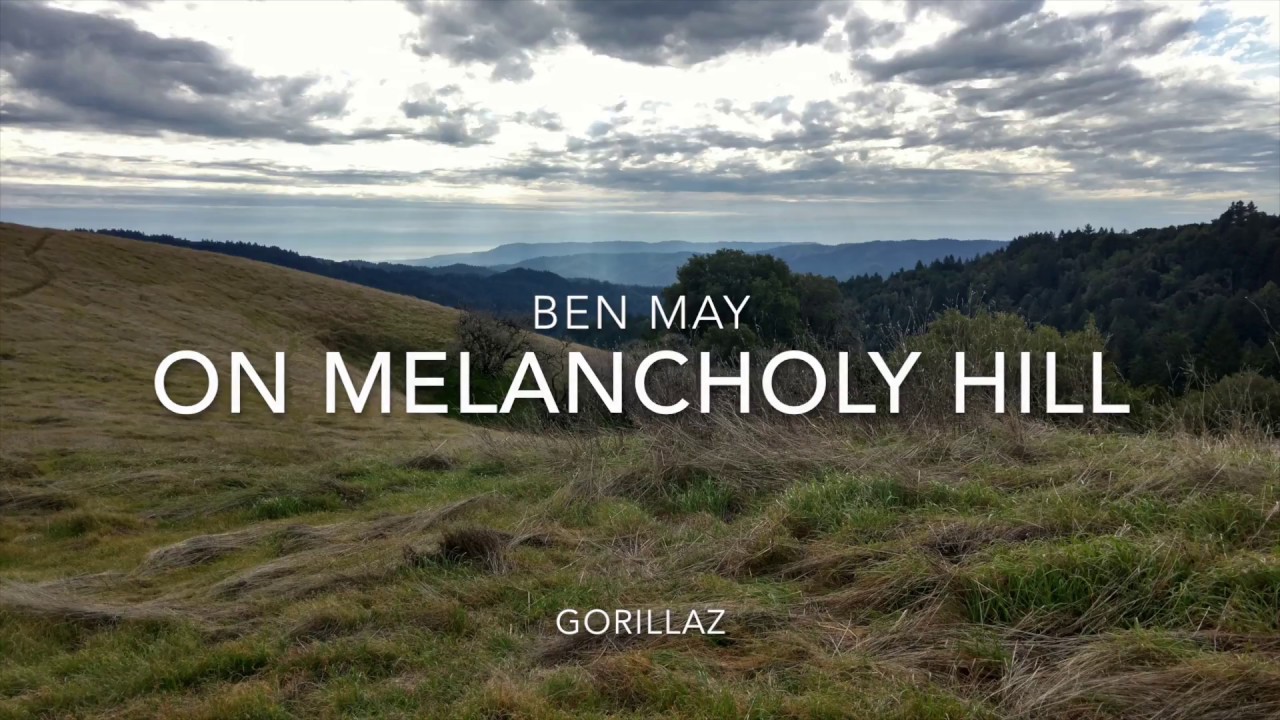 On Melancholy Hill Acoustic Cover YouTube