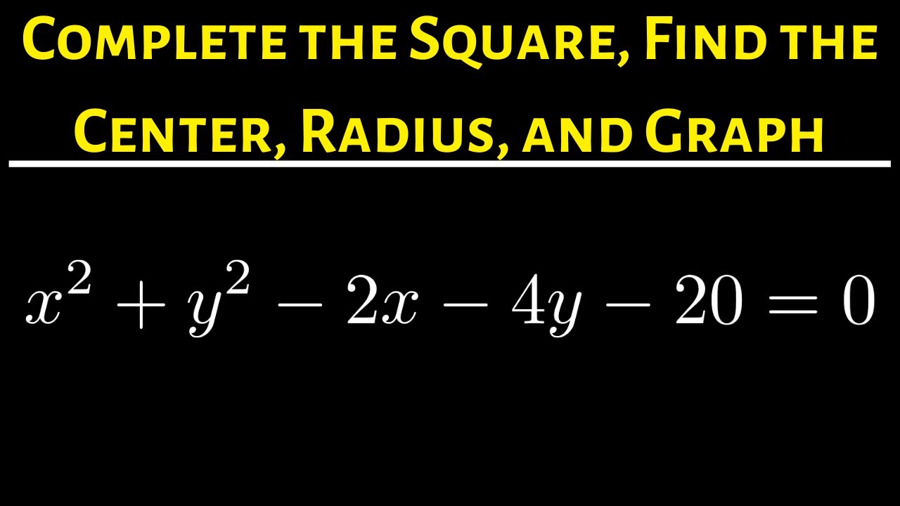 #21. Write the Equation of the Circle in Standard Form and find the ...