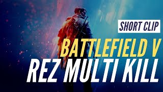 Battlefield V - Short Clip - Revive Multi-Kill!
