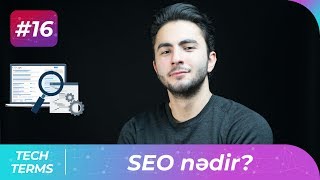 SEO (Search Engine Optimization) nədir? | Tech-Terms #16 SEO (Search Engine Optimization) nədir? | Tech-Terms #16
