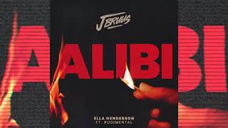 Ella Henderson feat. Rudimental - Alibi (J Bruus Remix)