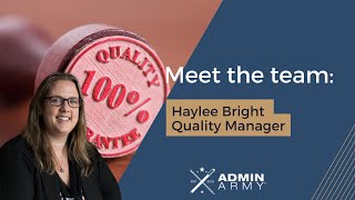 Meet the Admin Army team: Haylee, Quality Manager