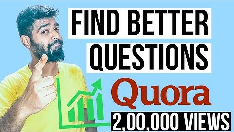 How to find questions on quora simple to understand tutorial