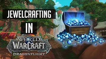 Dragonflight Jewelcrafting - Alpha Overview