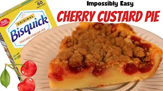 Impossibly Easy Cherry Custard Pie - Recipe using Bisquick