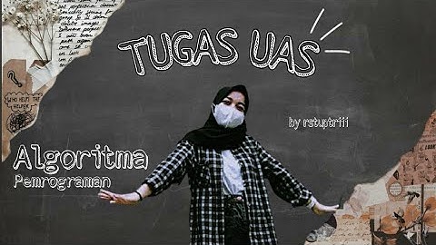 TUGAS ALGORITMA PEMROGRAMAN | TUGAS UAS | ALGORITMA, ARRAY, BINARY SEARCH by rstuptriii